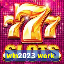 win2023 work